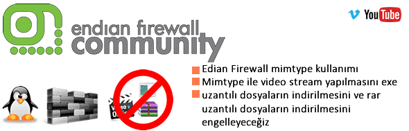 Endian Firewall üzerinde Mimtype ile içerik yasaklama 7